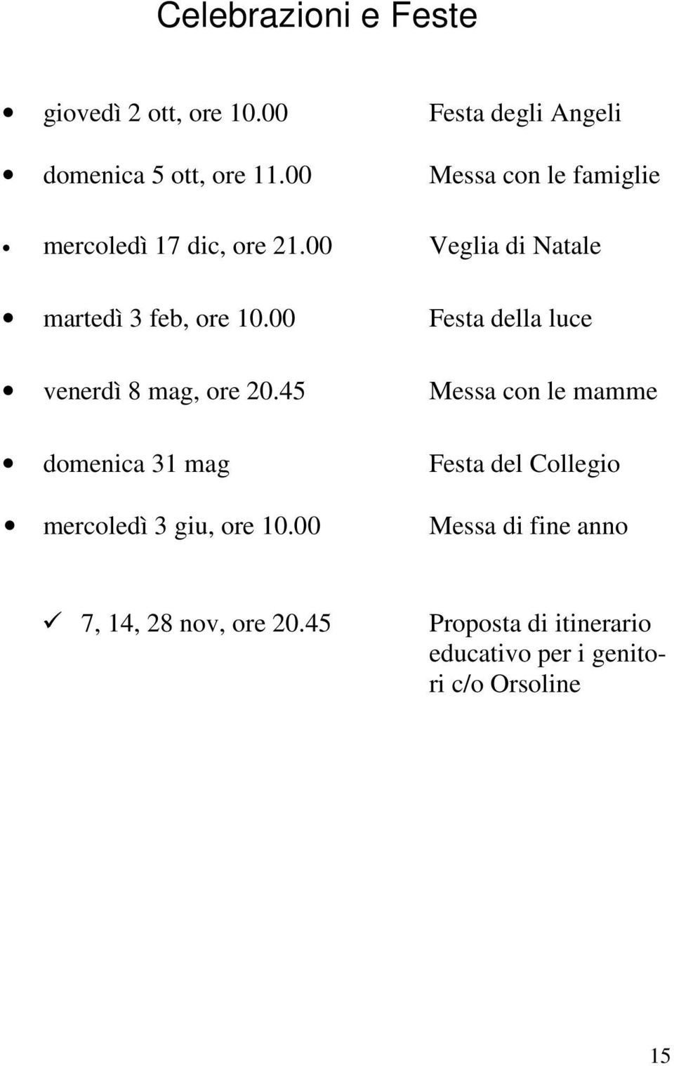 00 Festa della luce venerdì 8 mag, ore 20.