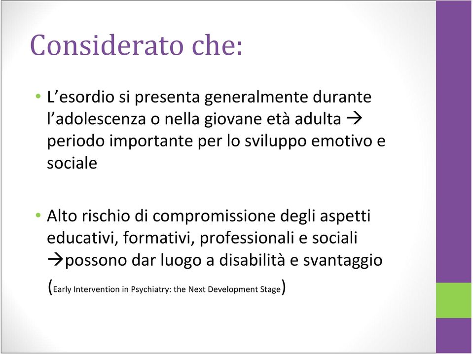 compromissione degli aspetti educativi, formativi, professionali e sociali possono dar