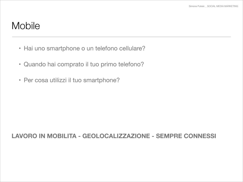 Quando hai comprato il tuo primo telefono?