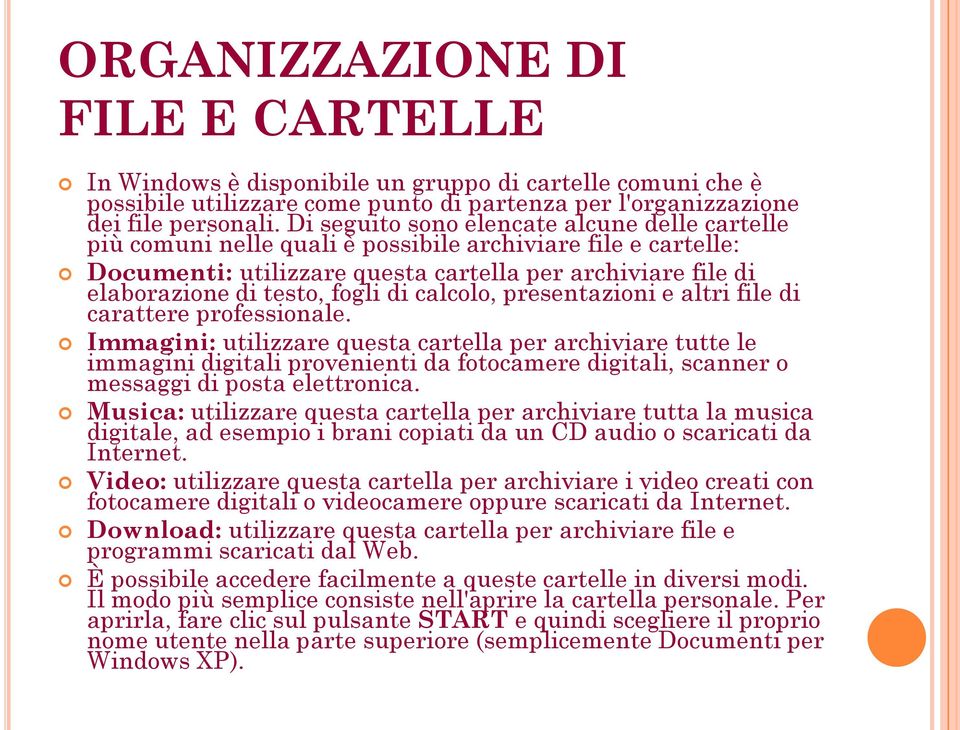 di calcolo, presentazioni e altri file di carattere professionale.