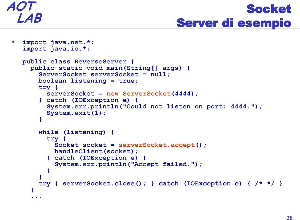 *; public class ReverseServer { public static void main(string[] args) { Server server = null; boolean listening = true;
