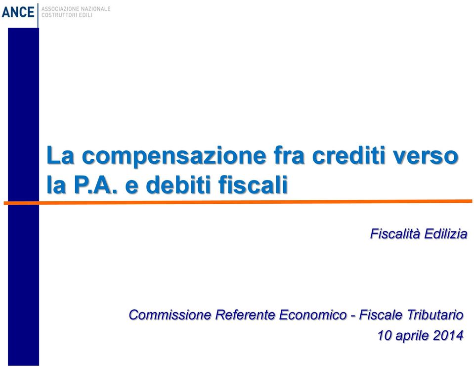 e debiti fiscali Fiscalità Edilizia