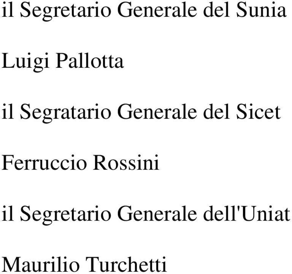 Sicet Ferruccio Rossini il Segretario
