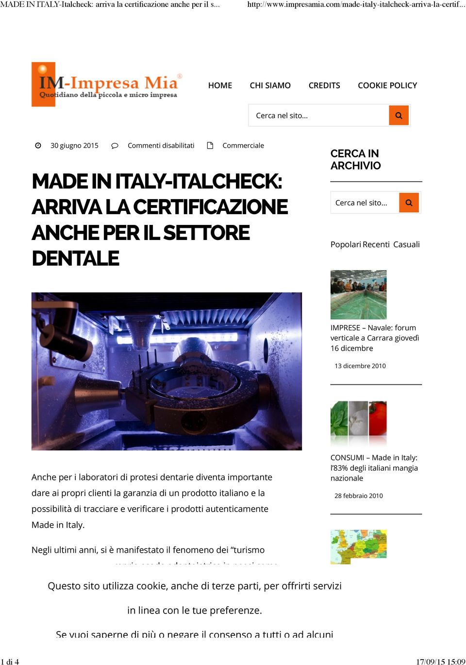 .. $ PopolariRecenti Casuali IMPRESE Navale: forum verticale a Carrara giovedì 16 dicembre 13 dicembre 2010 Anche per i laboratori di protesi dentarie diventa importante dare ai propri clienti la