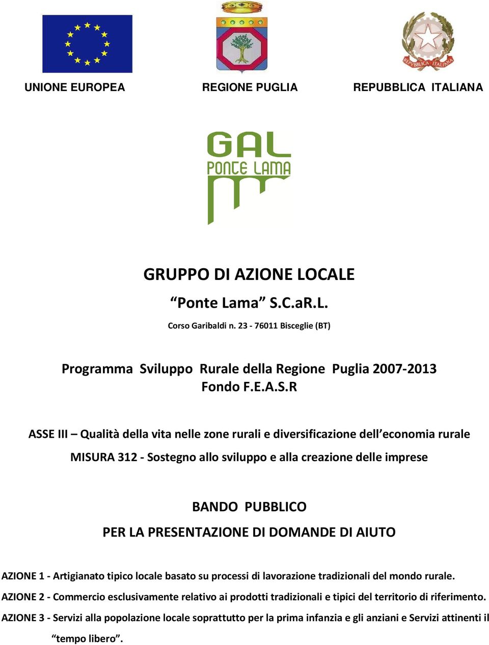 iluppo Rurale della Regione Puglia 2007-2013 Fondo F.E.A.S.