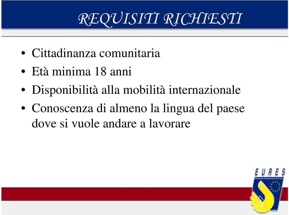 mobilità internazionale Conoscenza di almeno