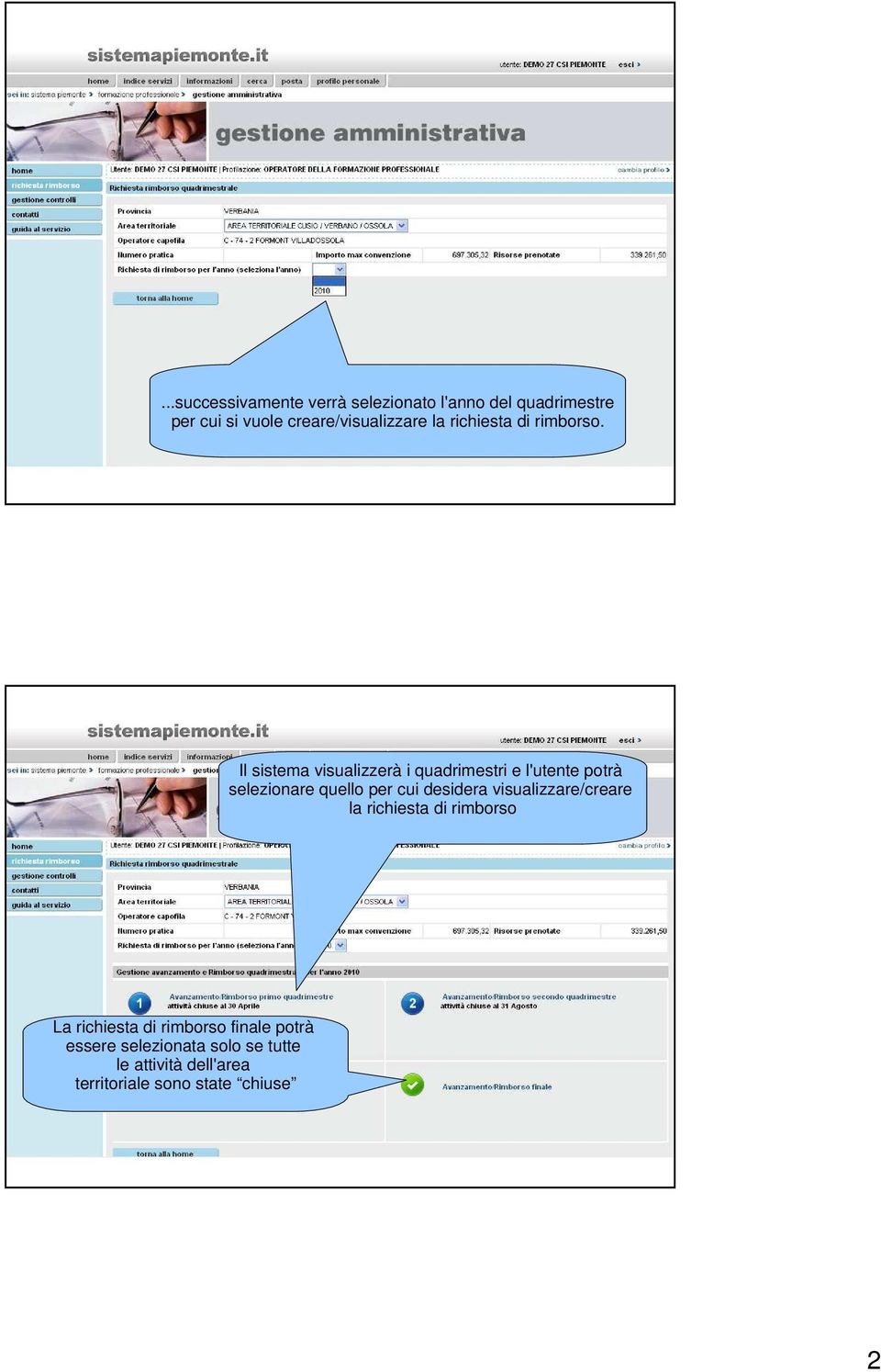 Il sistema visualizzerà i quadrimestri e l'utente potrà selezionare quello per cui desidera