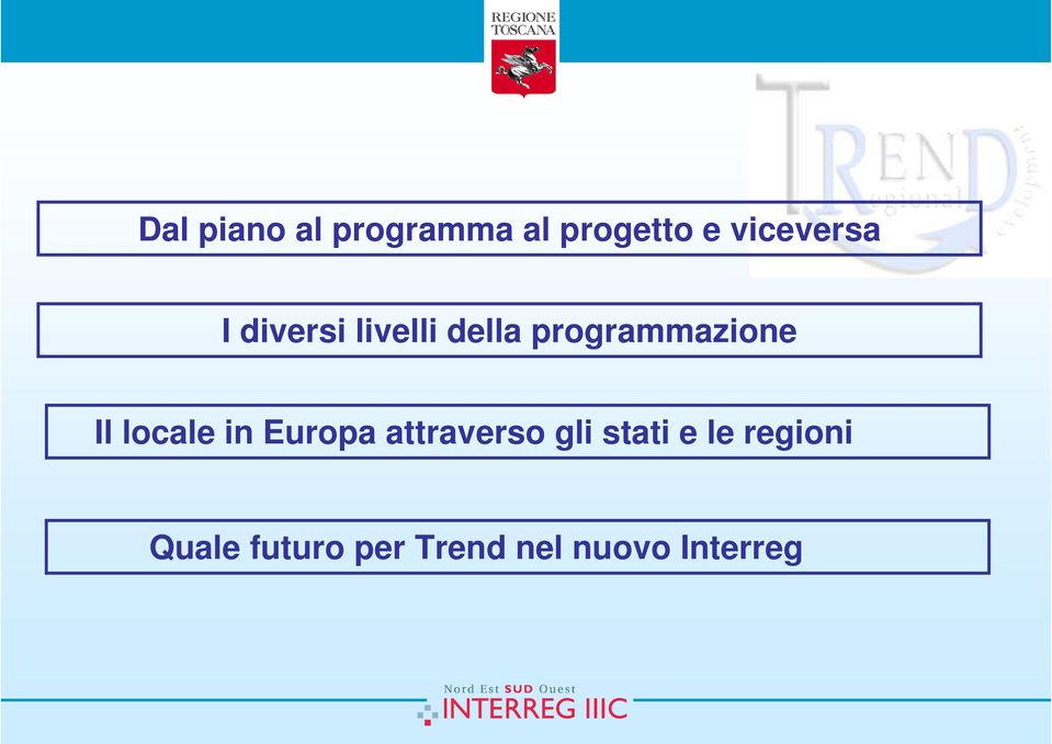 programmazione Il locale in Europa attraverso