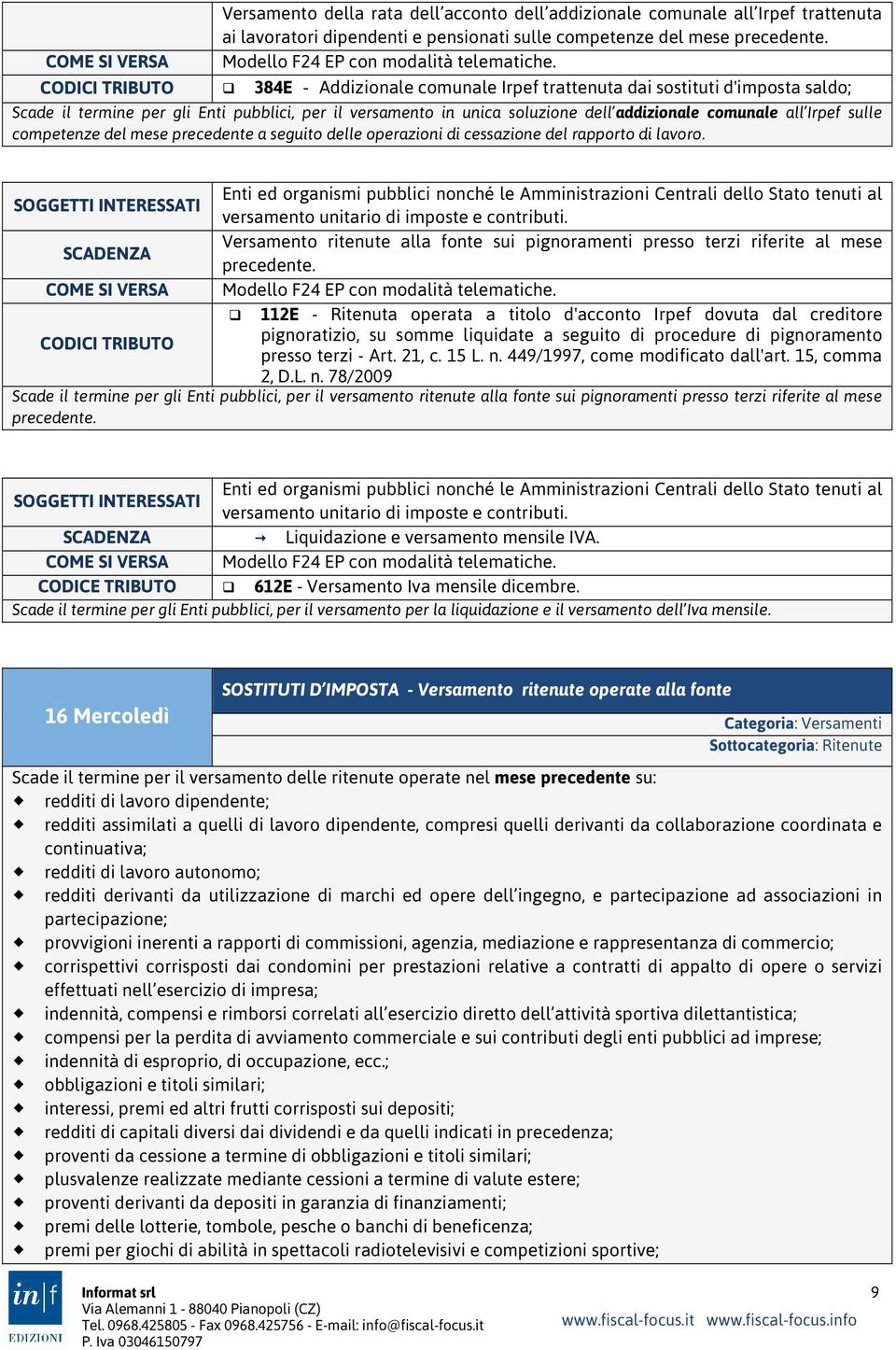 Irpef sulle competenze del mese precedente a seguito delle operazioni di cessazione del rapporto di lavoro.