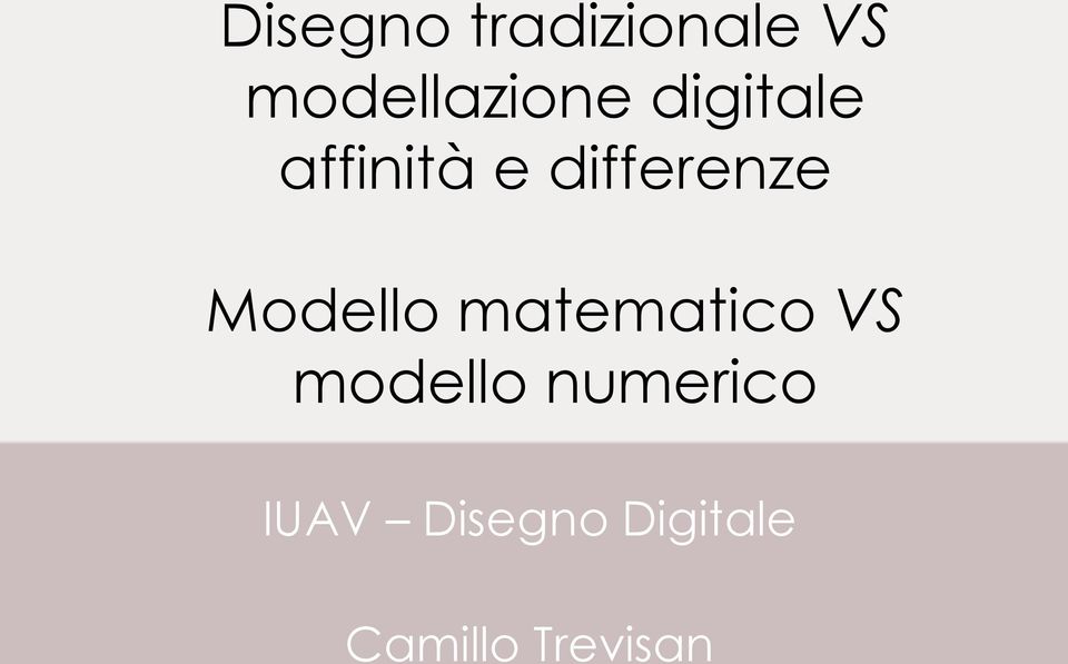 Modello matematico VS modello