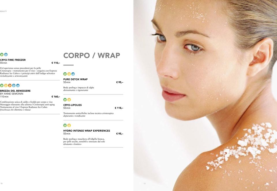 Trattamento al viso Express Radiance Ice Cubes freschezza che illumina e rilassa CORPO / WRAP PURE DETOX WRAP 55 min 95, Body peeling e impacco di alghe detossinante e rigenerante CRYO-LIPOLISS 55