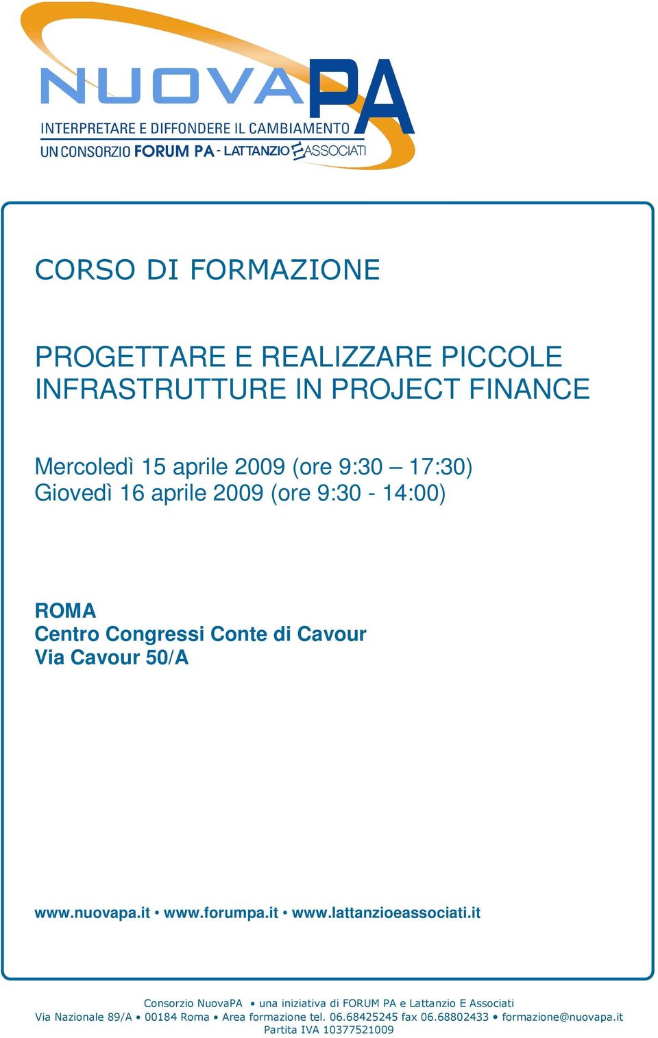 aprile 2009 (ore 9:30-14:00) ROMA Centro Congressi Conte di Cavour