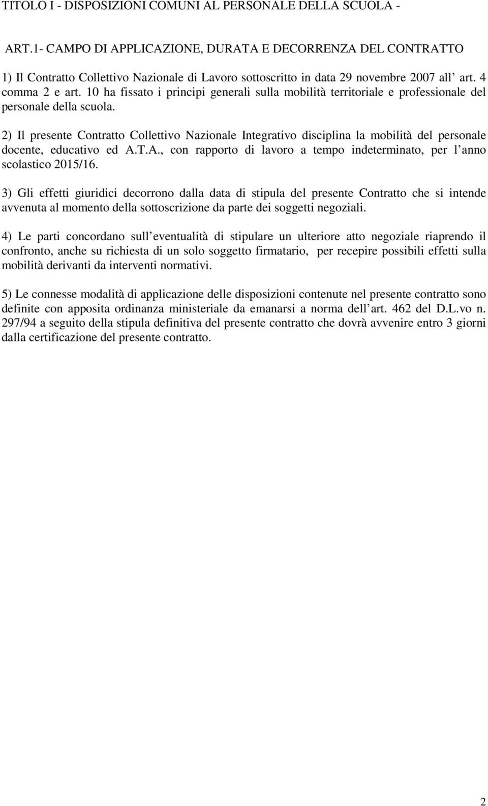 10 ha fissato i principi generali sulla mobilità territoriale e professionale del personale della scuola.