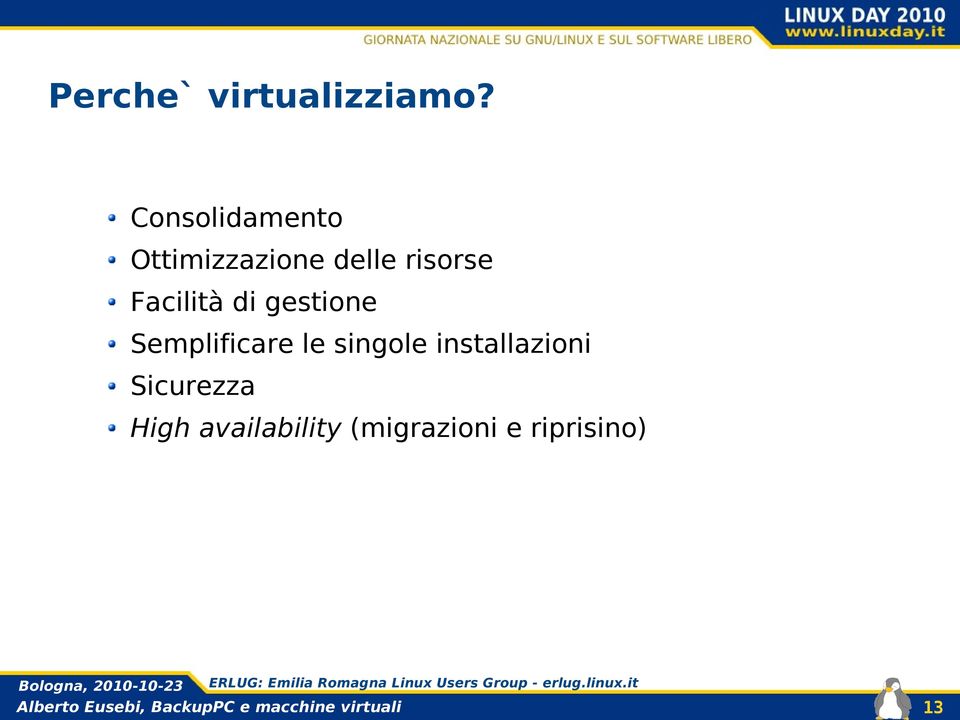 Facilità di gestione Semplificare le singole