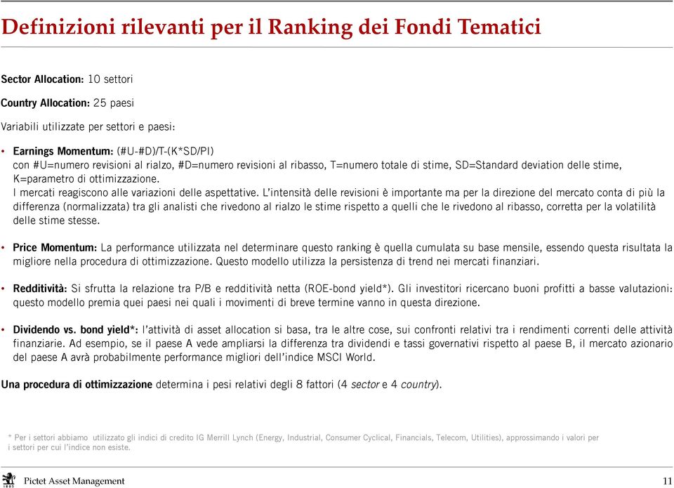 I mercati reagiscono alle variazioni delle aspettative.