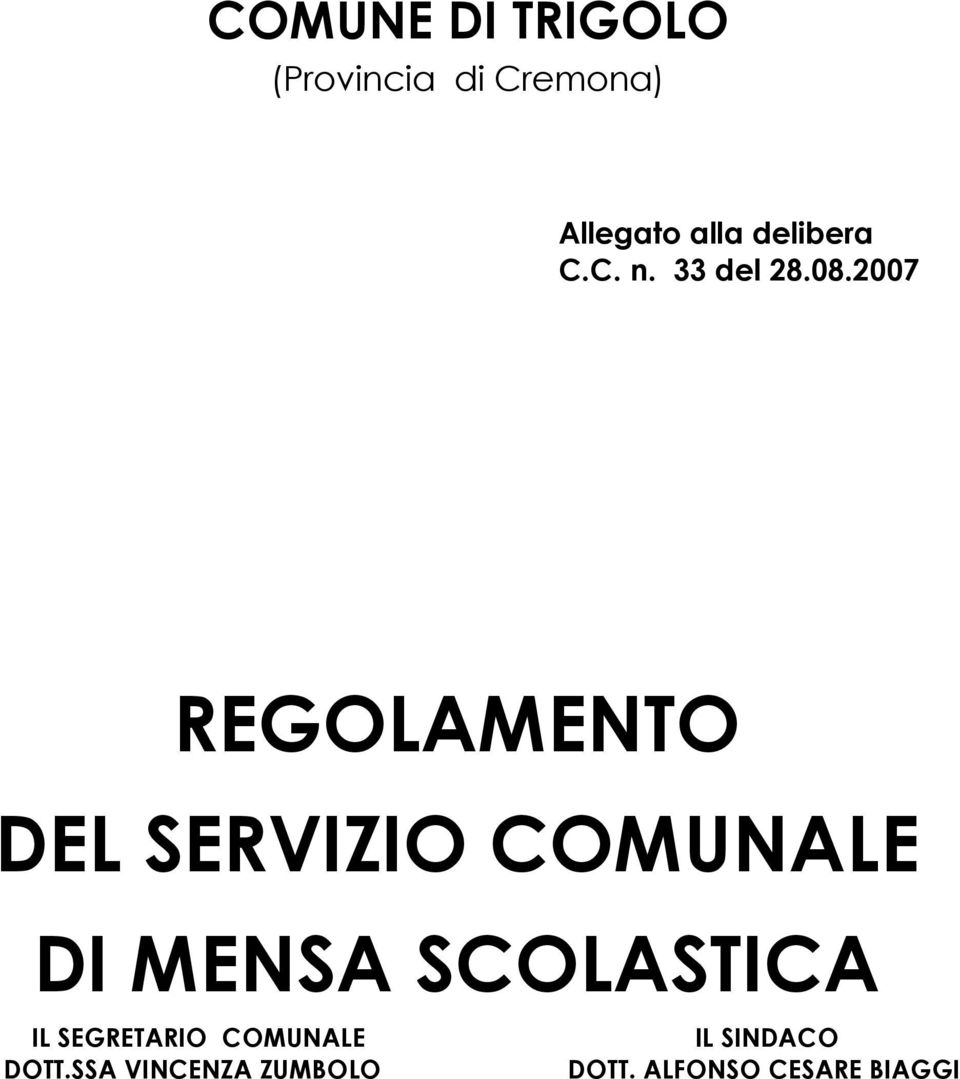 2007 REGOLAMENTO DEL SERVIZIO COMUNALE DI MENSA