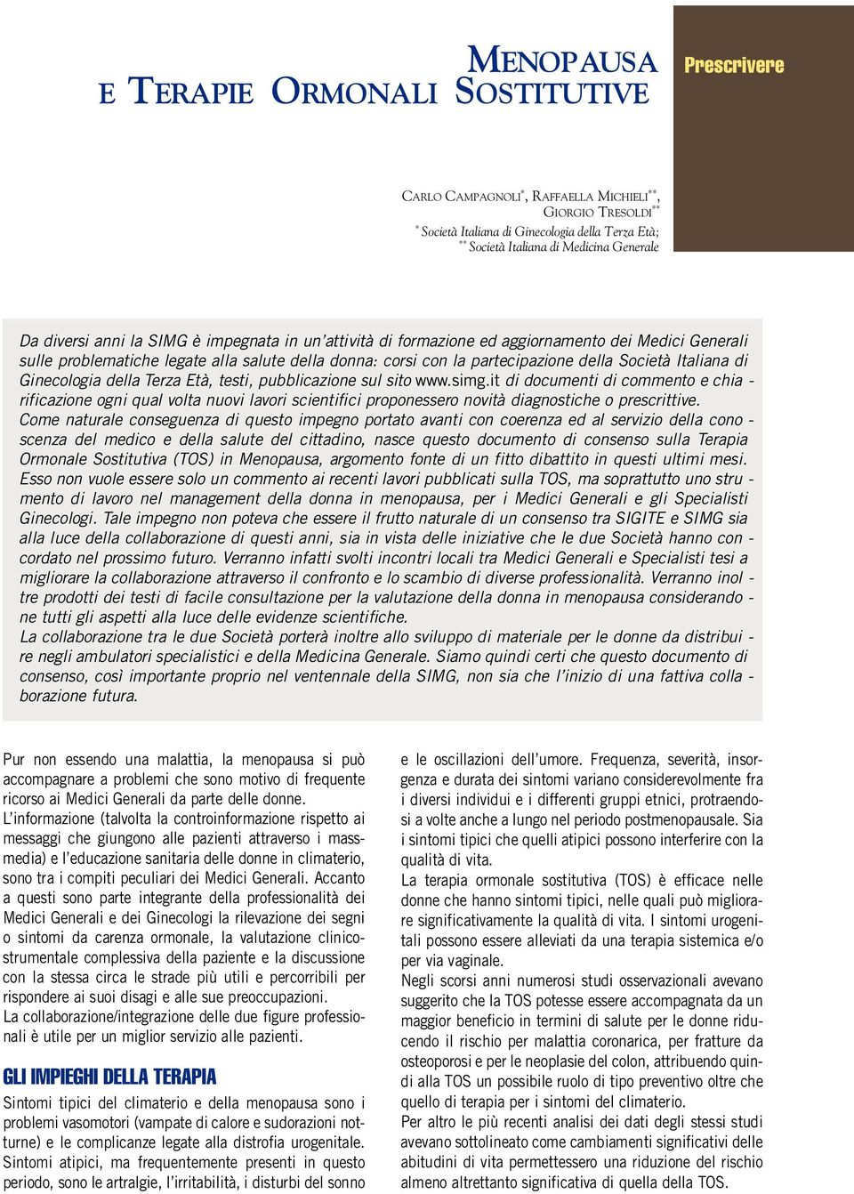 della Società Italiana di Ginecologia della Te rza Età, testi, pubblicazione sul sito w w w.simg.