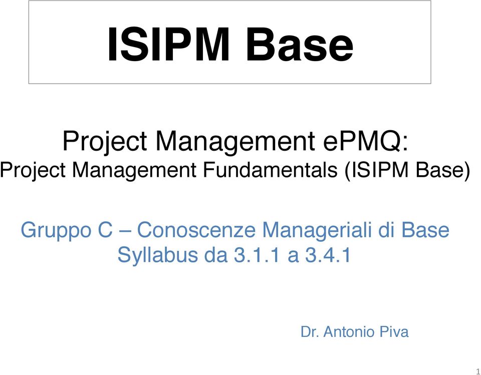 (ISIPM Base) Gruppo C Conoscenze