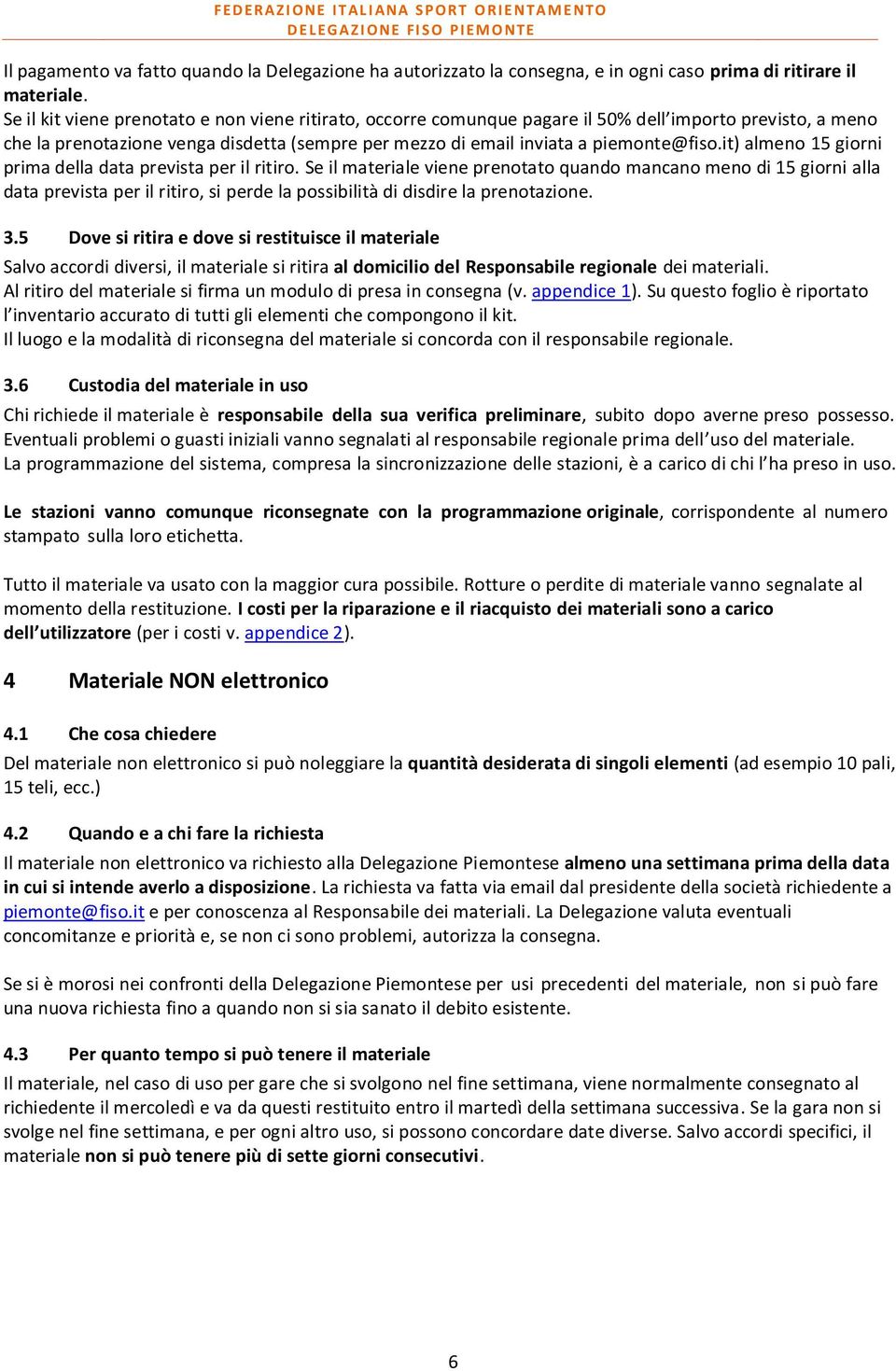 it) almeno 15 giorni prima della data prevista per il ritiro.