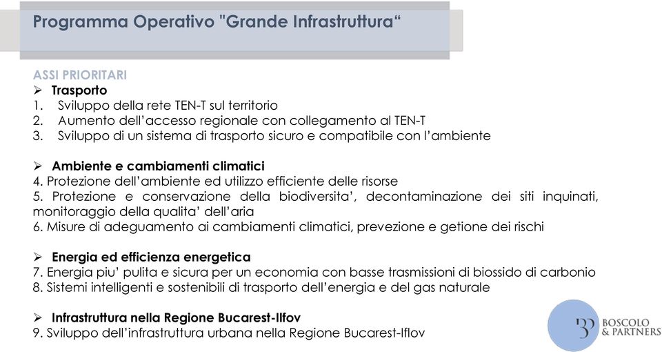 Protezione e conservazione della biodiversita, decontaminazione dei siti inquinati, monitoraggio della qualita dell aria 6.