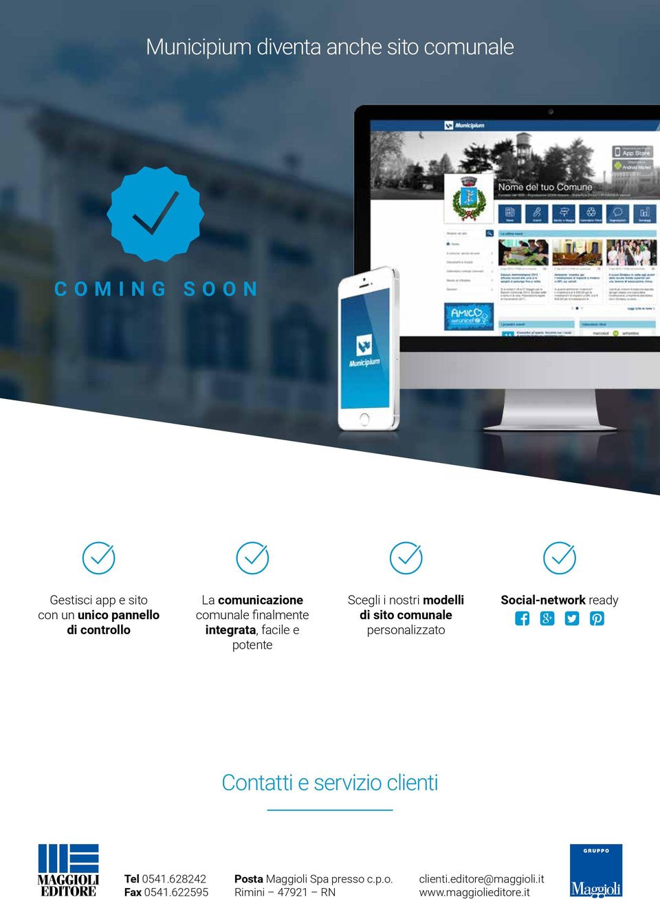 sito comunale personalizzato Social-network ready Contatti e servizio clienti Tel 0541.