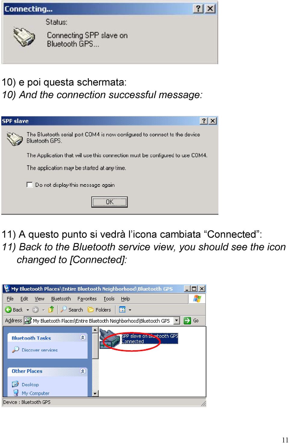 icona cambiata Connected : 11) Back to the Bluetooth