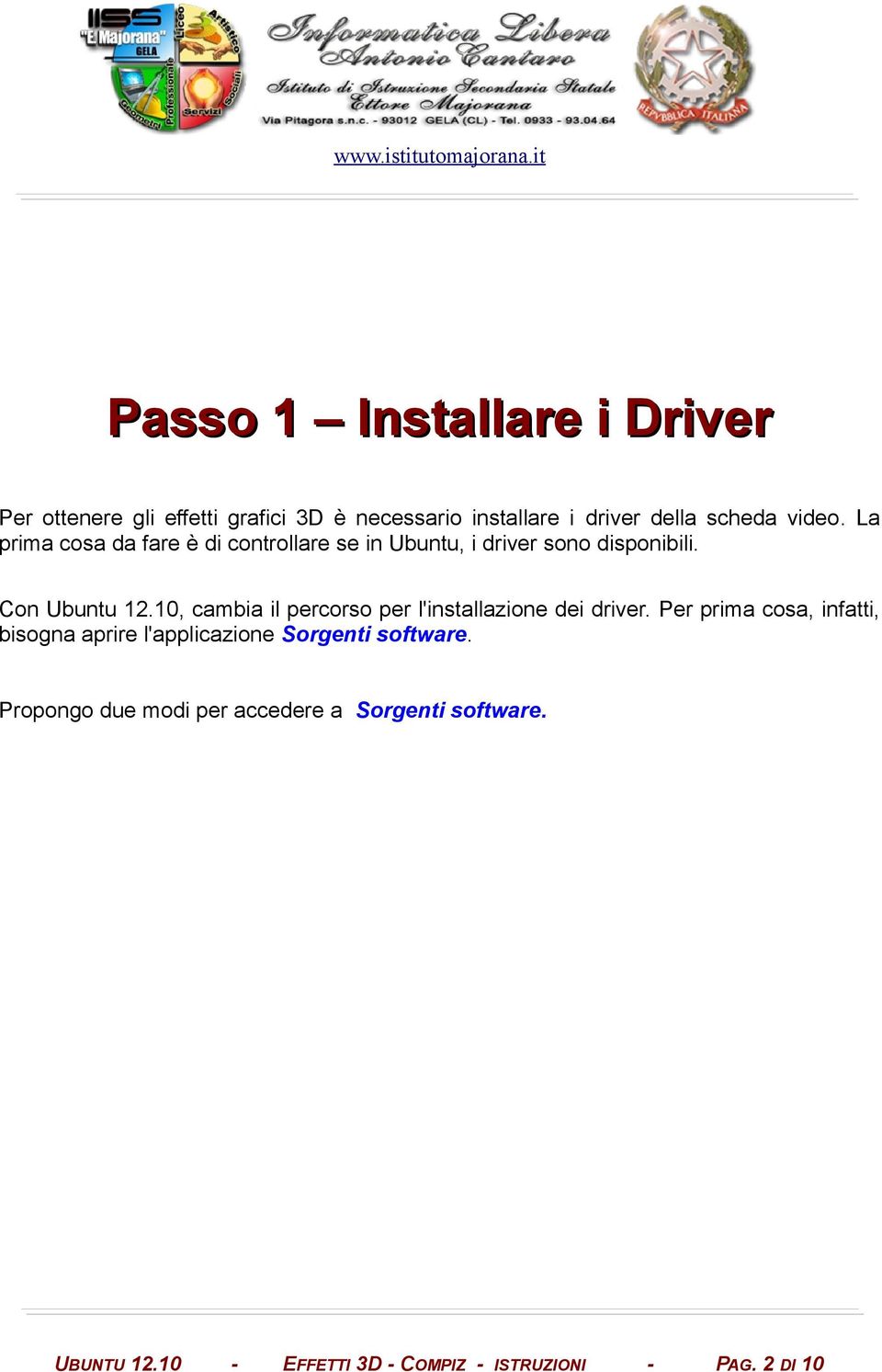 10, cambia il percorso per l'installazione dei driver.