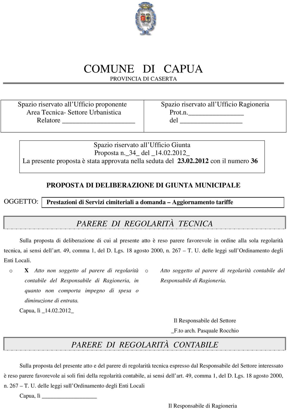 2012_ La presente proposta è stata approvata nella seduta del 23.02.