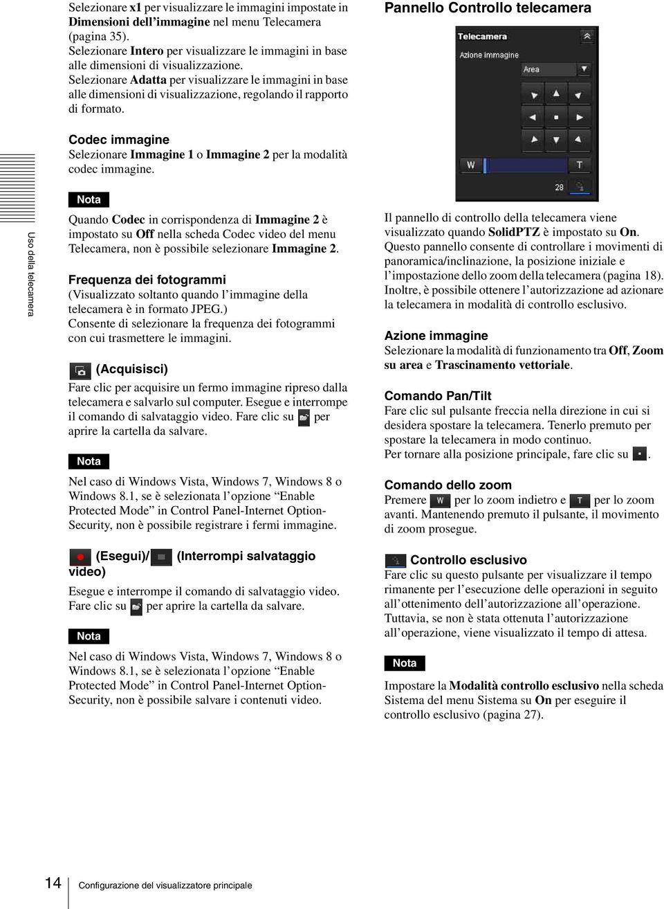 Selezionare Adatta per visualizzare le immagini in base alle dimensioni di visualizzazione, regolando il rapporto di formato.