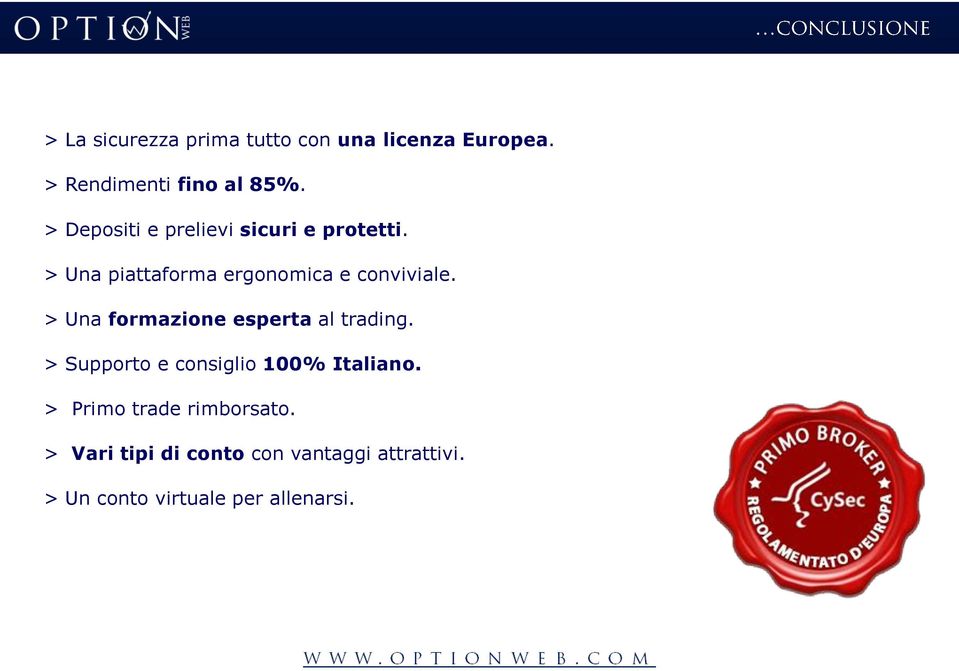 > Una formazione esperta al trading. > Supporto e consiglio 100% Italiano.