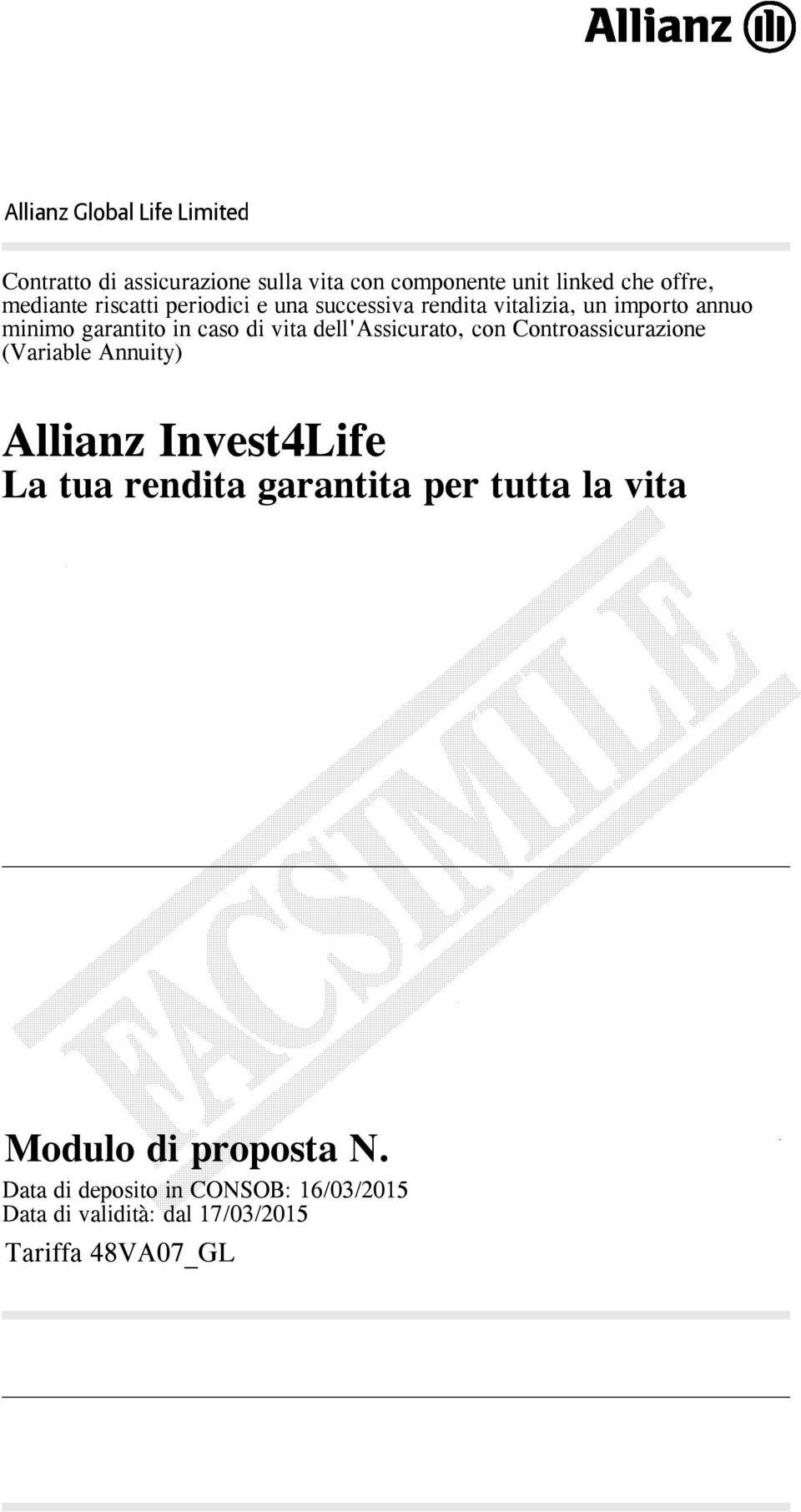 Controassicurazione (Variable Annuity) Allianz Invest4Life La tua rendita garantita per tutta la vita