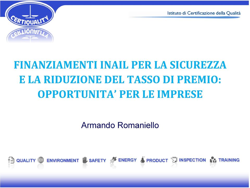 TASSO DI PREMIO: OPPORTUNITA