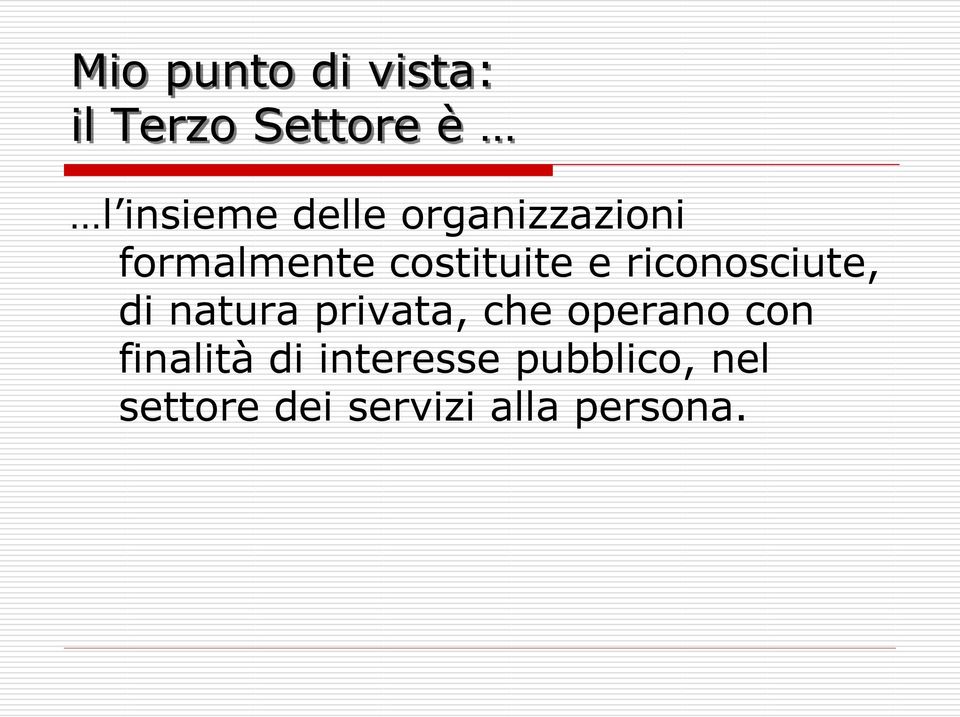 riconosciute, di natura privata, che operano con