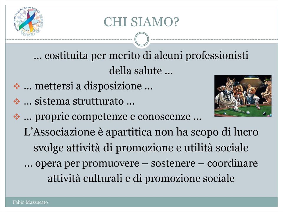 sistema strutturato proprie competenze e conoscenze L Associazione è apartitica non ha