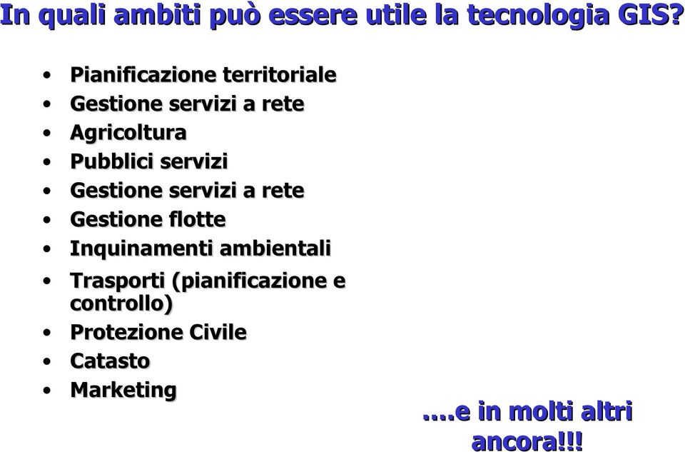 servizi Gestione servizi a rete Gestione flotte Inquinamenti ambientali