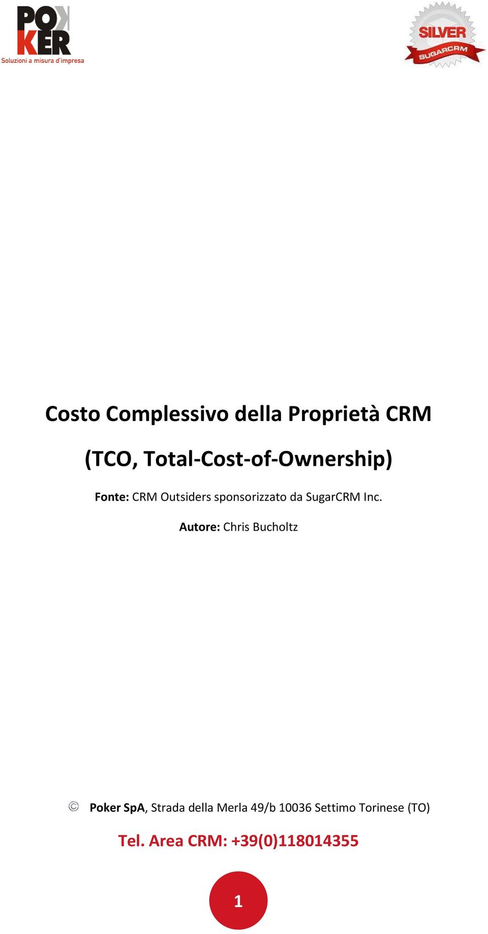 Fonte: CRM Outsiders sponsorizzato