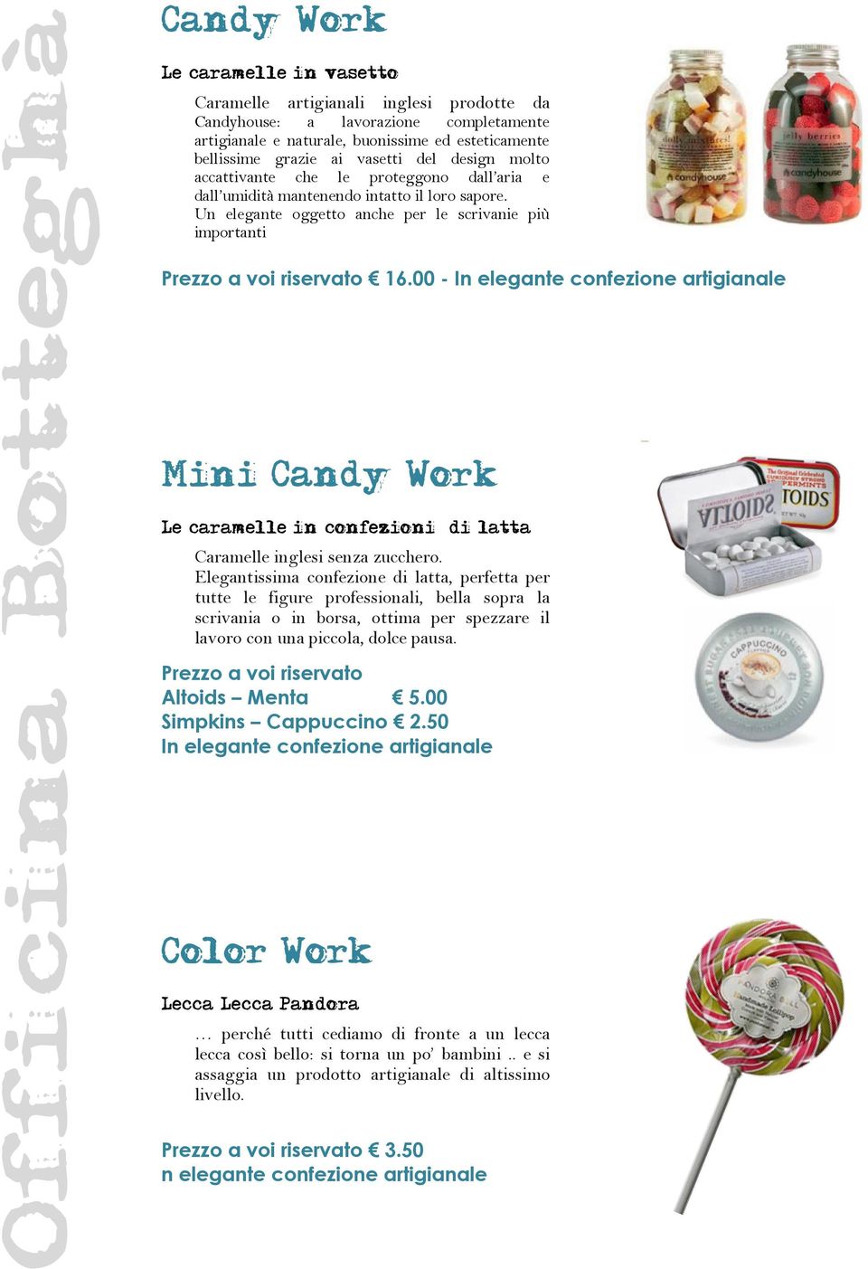 00 - In elegante confezione artigianale Mini Candy Work Le caramelle in confezioni di latta Caramelle inglesi senza zucchero.