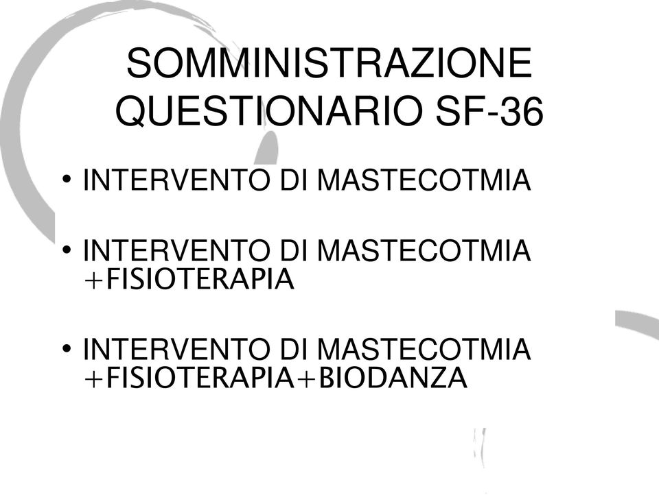 DI MASTECOTMIA +FISIOTERAPIA