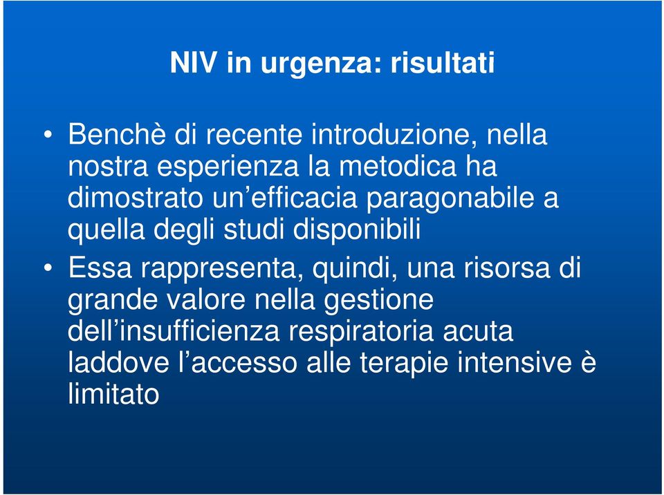 studi disponibili Essa rappresenta, quindi, una risorsa di grande valore nella