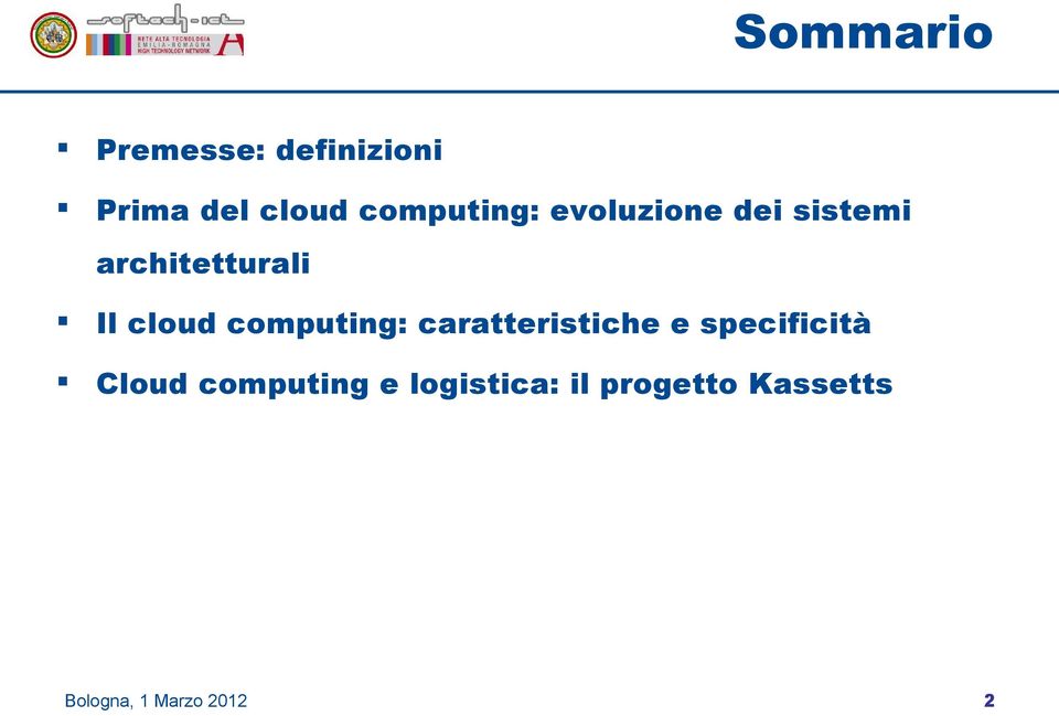 cloud computing: caratteristiche e specificità Cloud