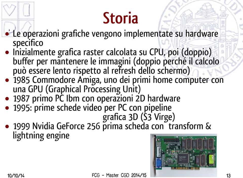 Commodore Amiga, uno dei primi home computer con una GPU (Graphical Processing Unit) 1987 primo PC Ibm con operazioni 2D hardware