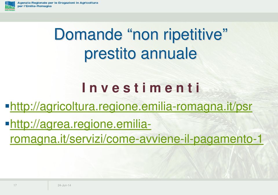 emilia-romagna.it/psr http://agrea.regione.