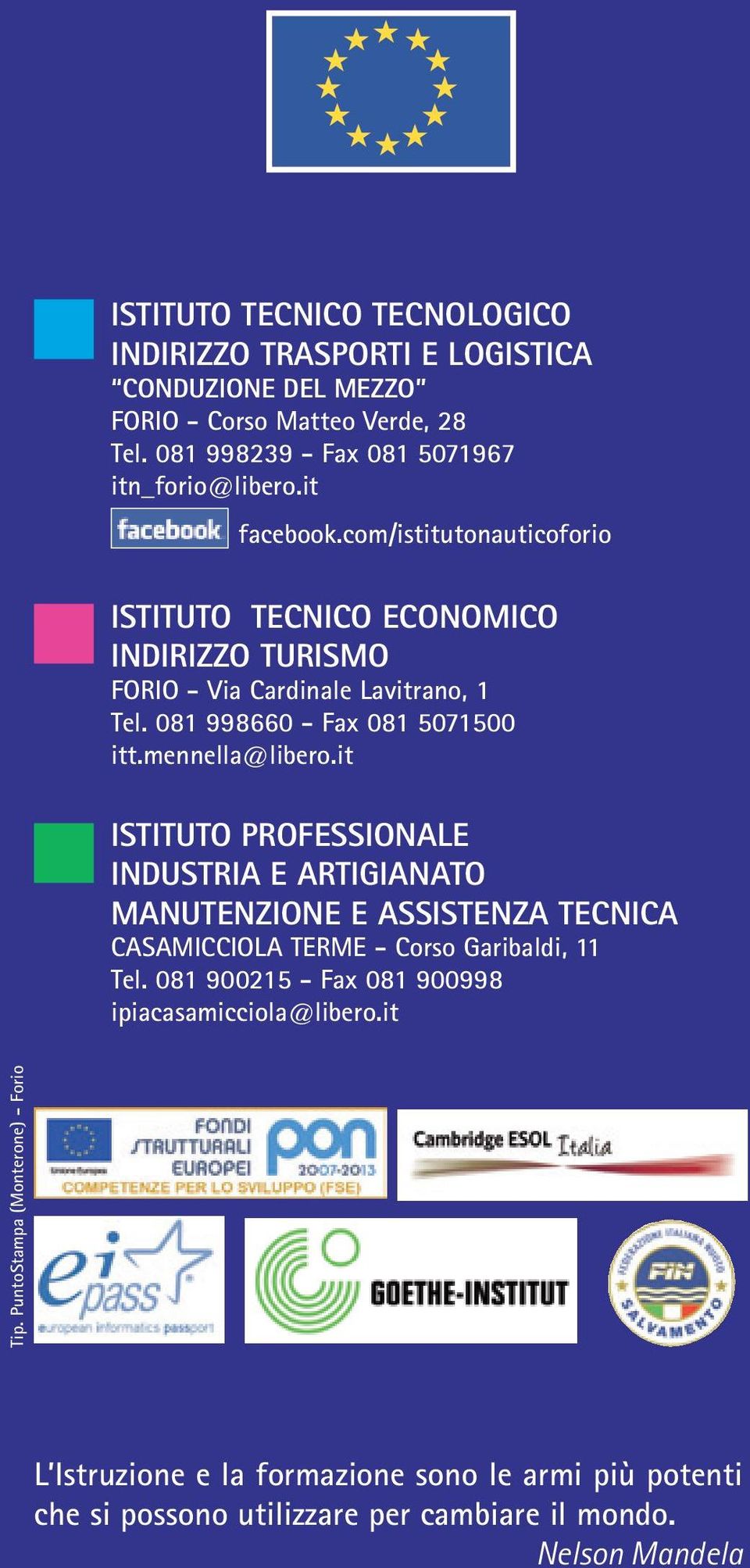 mennella@libero.it Istituto Professionale Industria e Artigianato Manutenzione e Assistenza Tecnica CASAMICCIOLA TERME - Corso Garibaldi, 11 Tel.