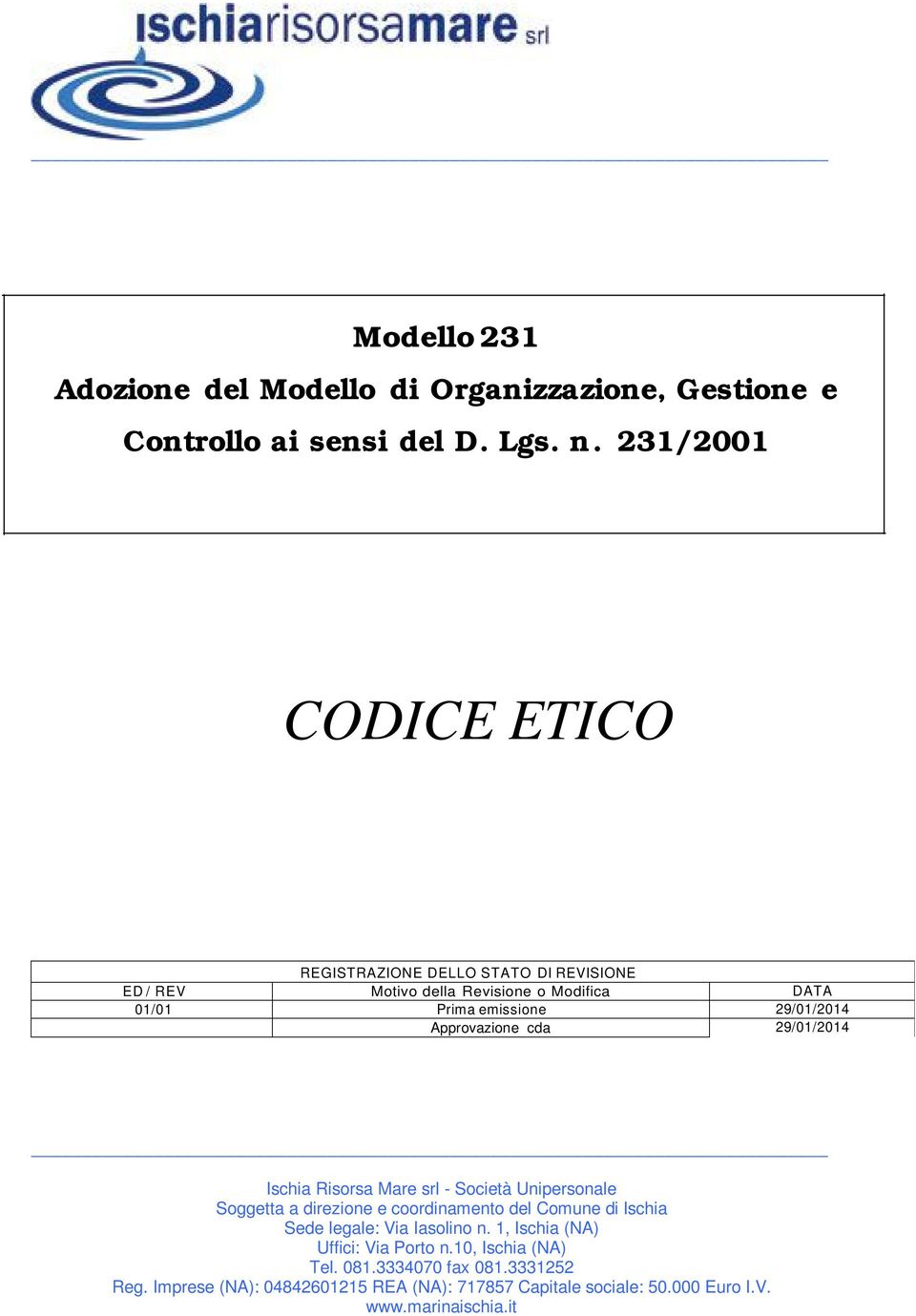 231/2001 CODICE ETICO REGISTRAZIONE DELLO STATO DI REVISIONE ED /