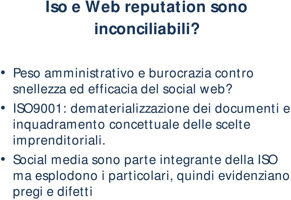 ISO9001: dematerializzazione dei documenti e inquadramento concettuale delle