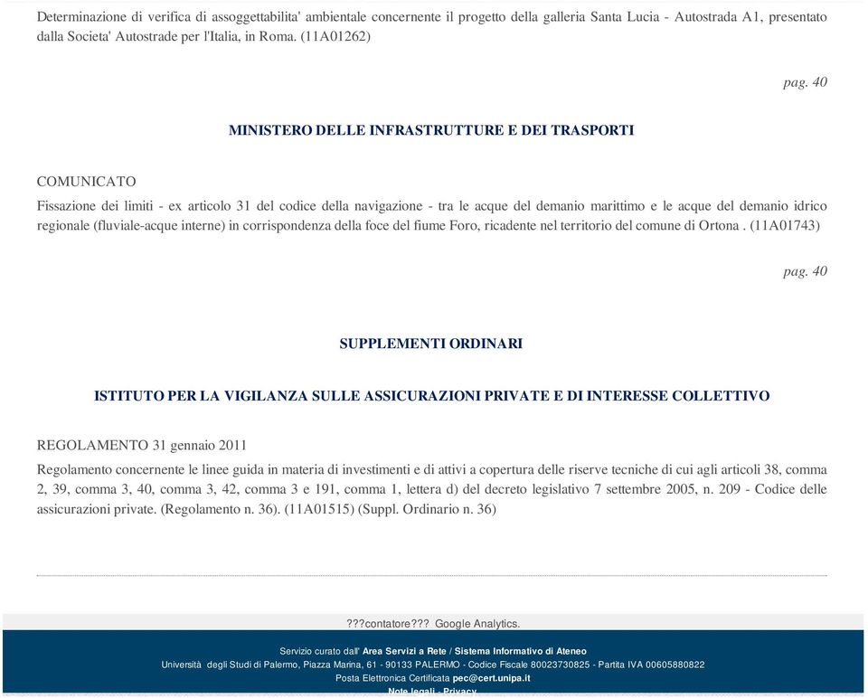 40 MINISTERO DELLE INFRASTRUTTURE E DEI TRASPORTI Fissazione dei limiti - ex articolo 31 del codice della navigazione - tra le acque del demanio marittimo e le acque del demanio idrico regionale