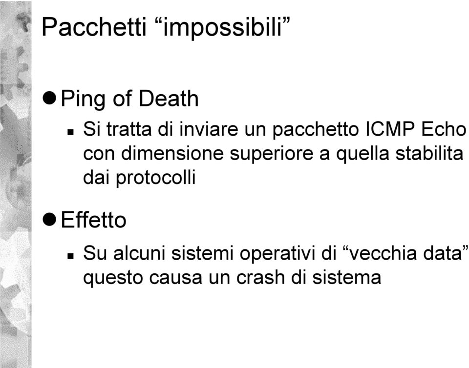 a quella stabilita dai protocolli Effetto Su alcuni