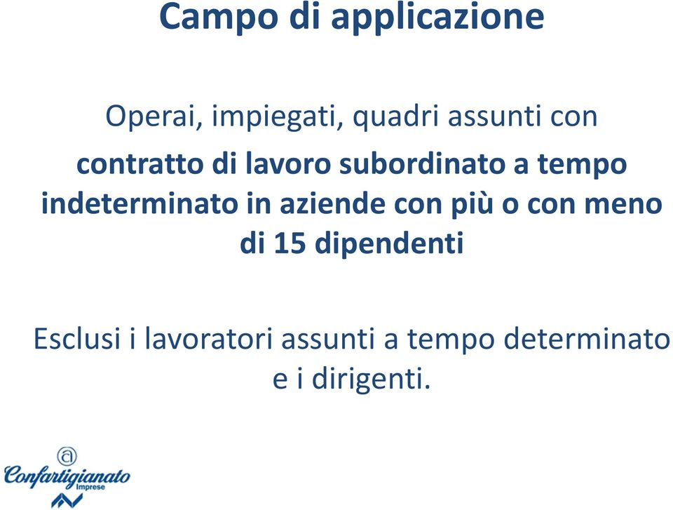 indeterminato in aziende con più o con meno di 15