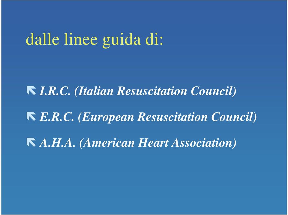 R.C. (European Resuscitation