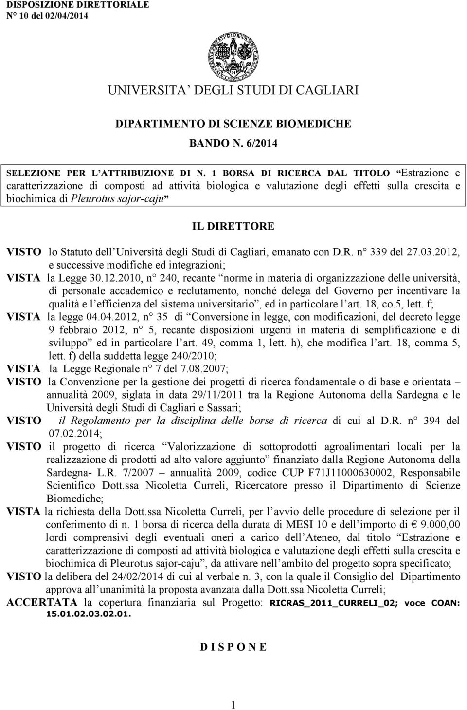 Statuto dell Università degli Studi di Cagliari, emanato con D.R. n 339 del 27.03.2012,
